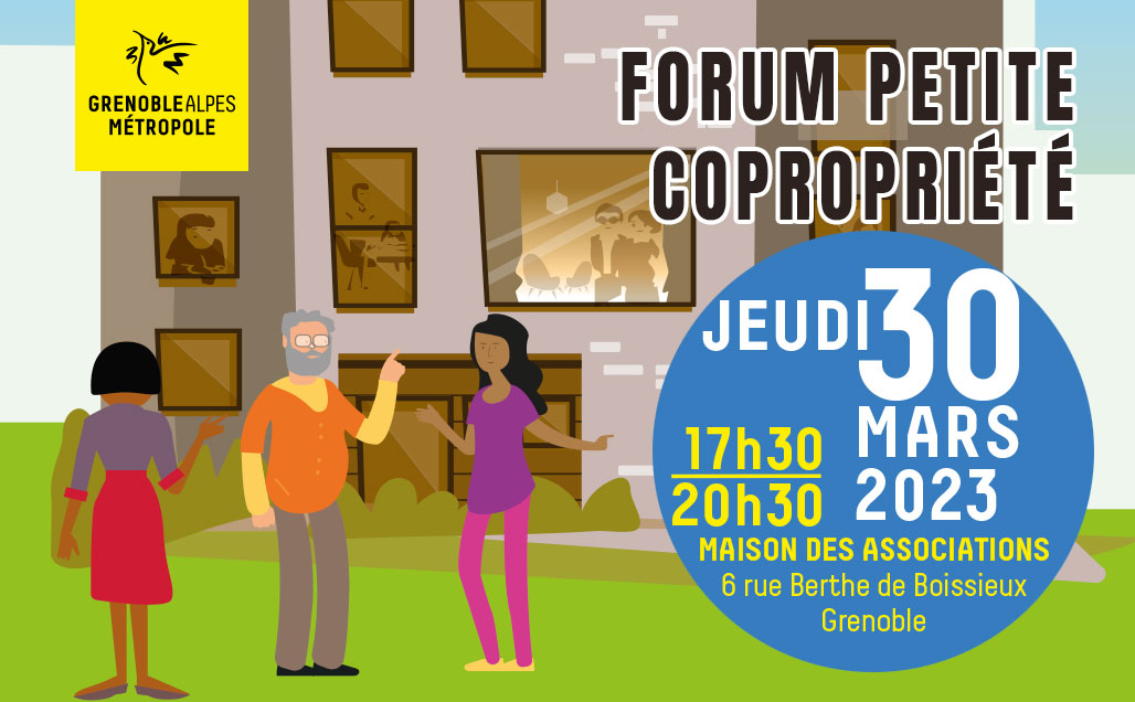 Forum petite copropriété jeudi 30 mars, Grenoble